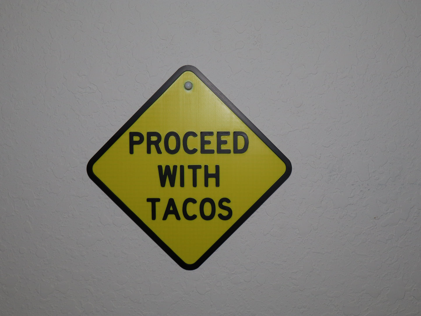 Proceed with Tacos Sign